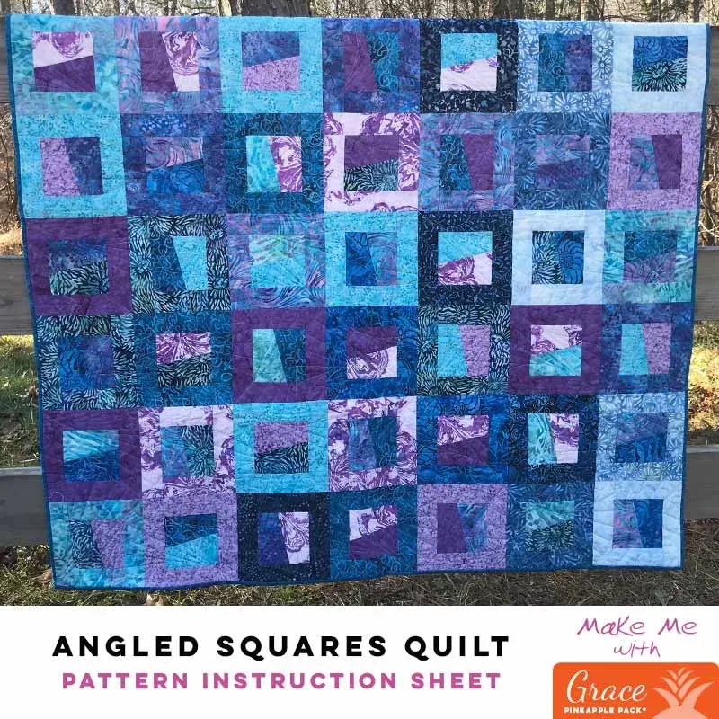 Angled Squares Quilt – Grace Pineapple Pack Pattern
