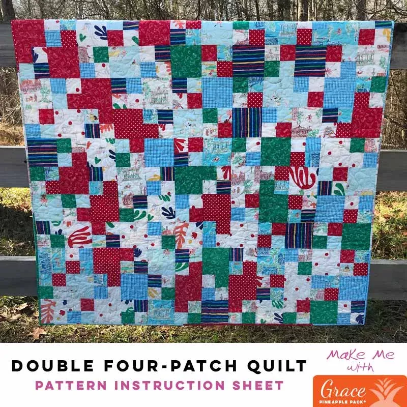 Double Four-Patch Quilt – Grace Pineapple Pack Pattern