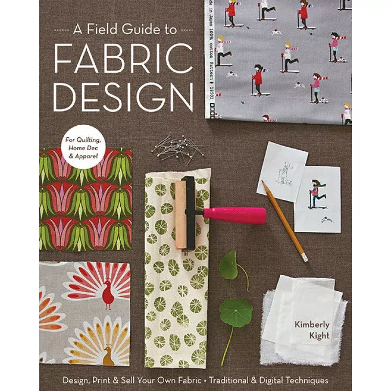 A Field Guide to Fabric Design