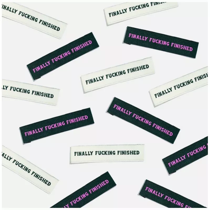 ‘finally Fucking Finished’ Woven Labels (6 pack)