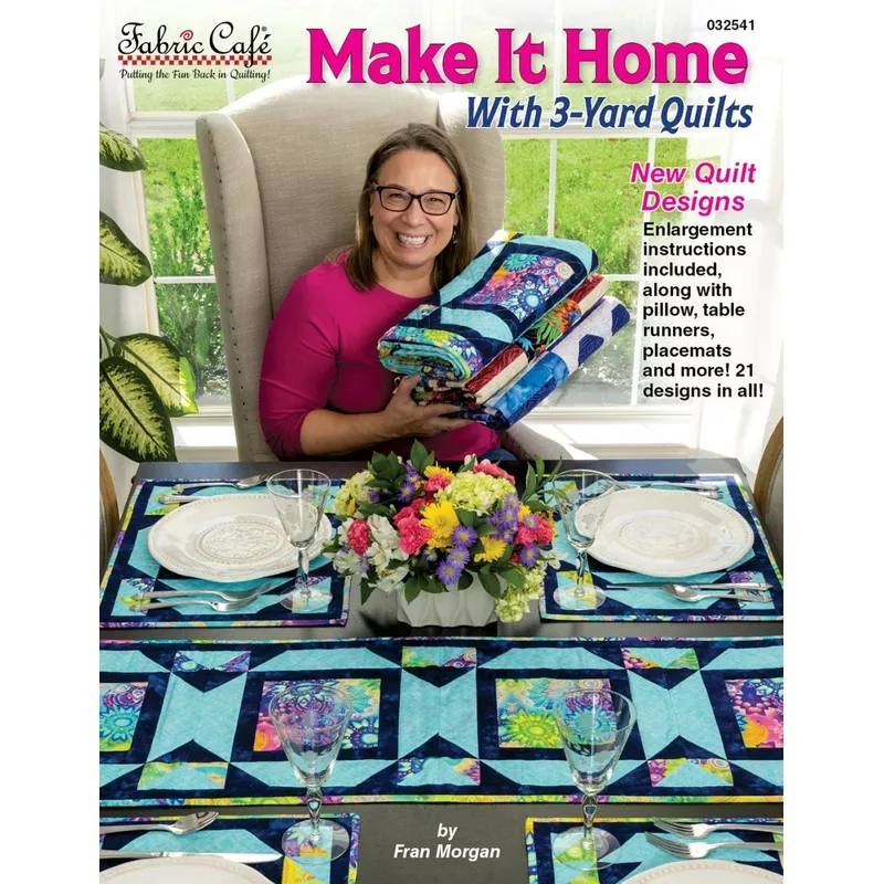 Make it Home with 3-Yard Quilts