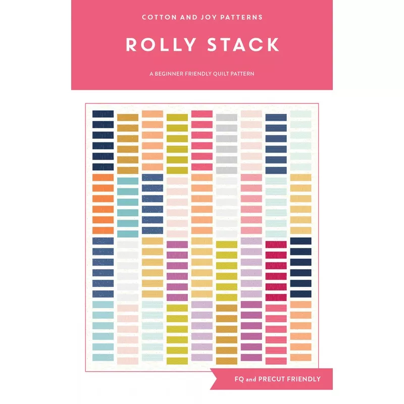 Rolly Stack Quilt Pattern by Cotton and Joy
