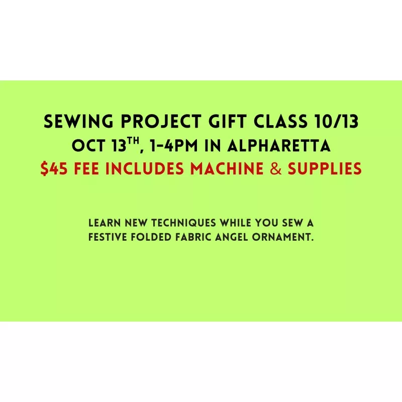 Sewing Project Gift Class 10/13