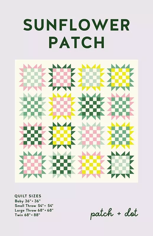 Sunflower Patch Quilt Pattern - Patch and Dot